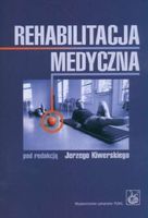 REHABILITACJA MEDYCZNA JERZY (RED. ) KIWERSKI