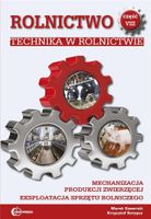 Rolnictwo cz.8 Technika w rolnictwie w.2021 Marek Gaworski, Krzysztof Korp…