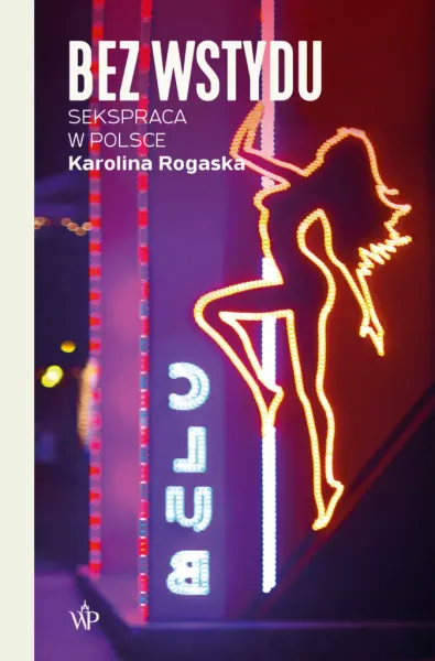 Bez wstydu. Sekspraca w Polsce zdjęcie 1