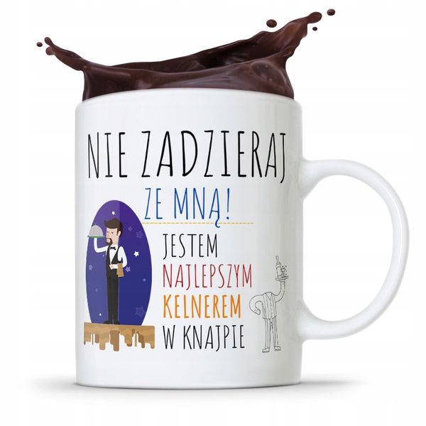 Dla Kelnera Kubek Prezent Nie Zadzieraj Ze Mną Z Nadrukiem Ze Zdjęciem zdjęcie 1