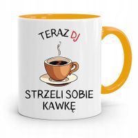 Dla Dja Muzyka Kubek Żółty Dj Strzeli Sobię Kawkę Z Nadrukiem Ze Zdjęciem