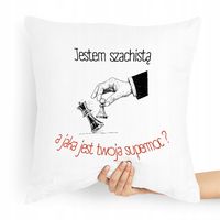 Poduszka Dla Szachisty Jestem Szachistą Z Nadrukiem Ze Zdjęciem