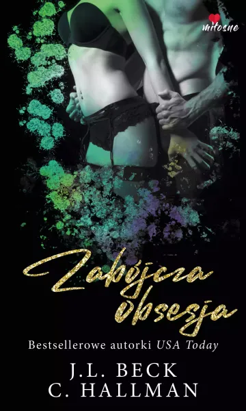 Zabójcza obsesja. Obsesyjna namiętność. Tom 2 zdjęcie 1