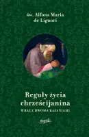 Reguły życia chrześcijanina wyd. II. Wraz z dwoma kazaniami