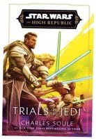 Star Wars: Trials of the Jedi (High Republic) Charles Soule