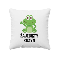Żajebisty Kuzyn - poduszka z nadrukiem