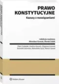 Prawo konstytucyjne. Kazusy z rozwiązaniami