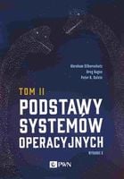 Podstawy systemów operacyjnych Tom II Abraham Silberschatz, Greg Gagne, Pe…