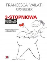 3-stopniowa protetyka addycyjna Valiati Francesca