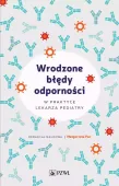 Wrodzone Błędy Odporności W Praktyce Lekarza Pediatry