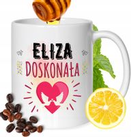 Kubek Dla Elizy Koleżanki Przyjaciółki Żony Prezent Z Nadrukiem Biały 330Ml
