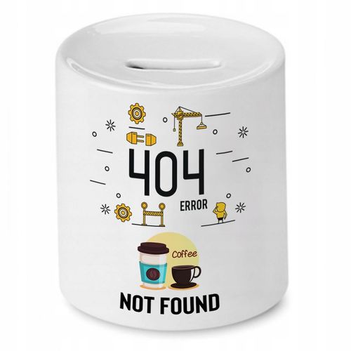 Skarbonka Informatyka Programisty 404 Not Found Z Nadrukiem Ze Zdjęciem na Arena.pl