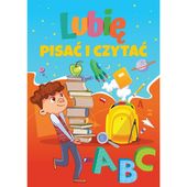lubię pisać i czytać. zagadki nauka pisania i czytania 96 stron