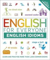 English for Everyone English Idioms+audio online Thomas Booth