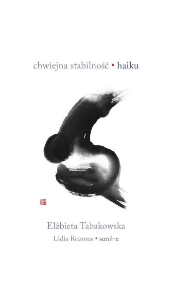 Chwiejna stabilność. Haiku zdjęcie 1