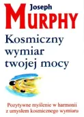 Kosmiczny wymiar twojej mocy