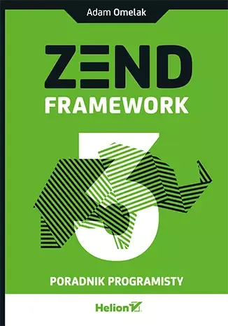 Zend Framework 3. Poradnik programisty zdjęcie 1