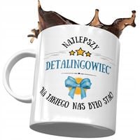 Kubek Dla Detalingowca Najlepszy Detalingowiec Z Nadrukiem Ze Zdjęciem