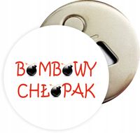 Otwieracz DO BUTELEK z magnesem PREZENT dla CHŁOPAKA DUŻY WYBÓR WZORÓW