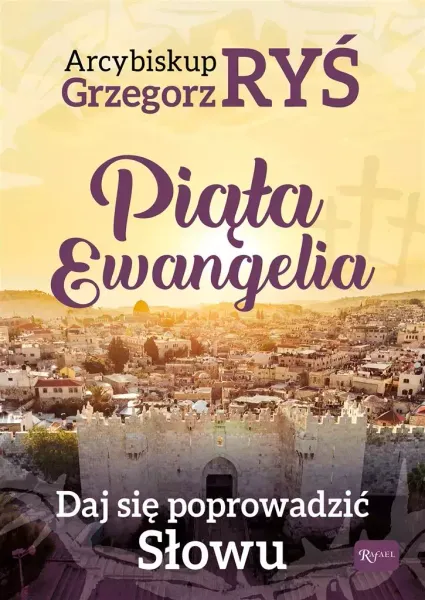 Piąta Ewangelia. Daj się poprowadzić Słowu zdjęcie 1