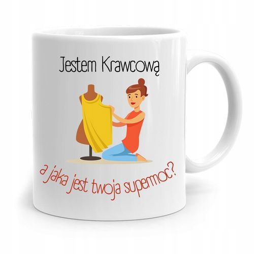 Kubek Prezent Dla Krawcowej Krawca Jestem Krawcową Z Nadrukiem Ze Zdjęciem na Arena.pl