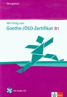 Mit Erfolg zum Goethe Zertifikat B1 + CD Hantschel Hans-Jurgen,Weber Britta