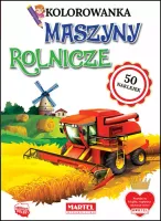 Kolorowanka Z Naklejkami. Maszyny Rolnicze