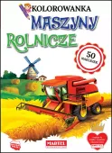 Kolorowanka Z Naklejkami. Maszyny Rolnicze