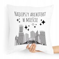 Poduszka Prezent Najlepszego Architekta W Mieście Z Nadrukiem Ze Zdjęciem