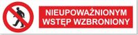 Naklejka NIEUPOWAŻNIONYM WSTĘP WZBRONIONY 20x5 cm