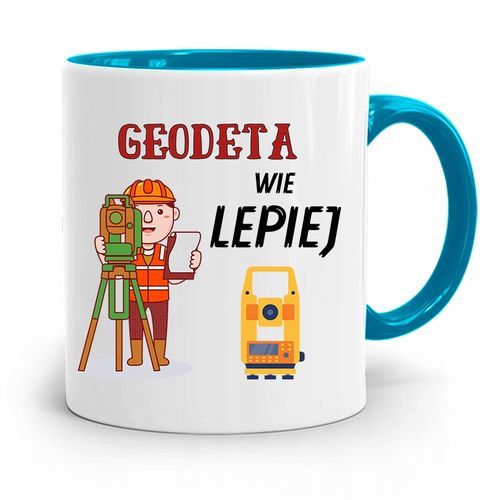 Kubek Błękitny Dla Geodety Wie Lepiej Prezent Z Nadrukiem Ze Zdjęciem na Arena.pl
