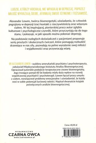 Depresja i ciało Bilogiczne podstawy wiary i poczucia rzeczywistości - Alexander Lowen na Arena.pl