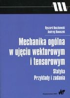 Mechanika ogólna w ujęciu wektorowym i