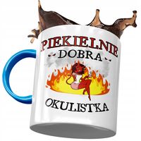 Kubek Błękitny Dla Okulistki Piekielnie Dobry Z Nadrukiem Ze Zdjęciem