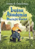 Maciejka Gwizd, tom 2. Leśna Akademia Maciejki Gwizd