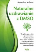 NATURALNE UZDRAWIANIE Z DMSO KOMPLETNY PRZEWODNIK