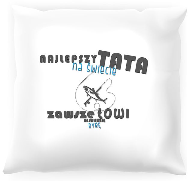 Poduszka Tata zawsze łowi najwiekszą rybę zdjęcie 1