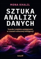 SZTUKA ANALIZY DANYCH. TWARDE I MIĘKKIE. . . MONA KHALIL
