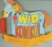 Książeczki Zabaweczki. Wio Koniku!