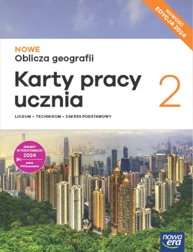 Nowe Oblicza Geografii 2. Karty Pracy Ucznia Do Liceum I Technikum. Podstaw na Arena.pl