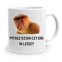 Kubek Prezent Śmieszny Zabawny Pytasz Dzika Z Nadrukiem Ze Zdjęciem