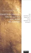 Zmartwychwstał, nie ma Go tu! Jest żywy na zawsze!