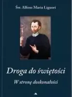 Droga do świętości. W stronę doskonałości