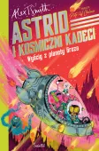 Astrid i kosmiczni kadeci. Wyścig z planety Groz