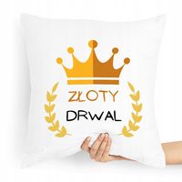 Prezent Poduszka Dla Drwala Złoty Drwal Z Nadrukiem Ze Zdjęciem Z Nadrukiem