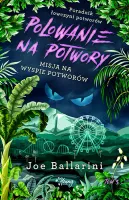 Poradnik łowczyni potworów. Tom 3. Misja na Wyspie Potworów