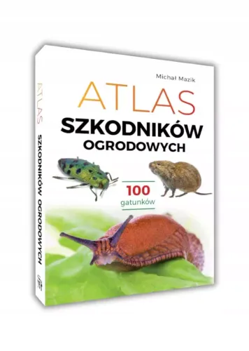 Atlas szkodników ogrodowych. 100 gatunków na Arena.pl