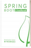 Spring Boot: LiveBook Przemysław Adam Bykowski