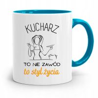 Kubek Błękitny Kucharza To Nie Zawód To Styl Życia Z Nadrukiem Ze Zdjęciem