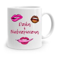 Kubek Prezent Dla Dziewczyny Dzika I Niebezpieczna Z Nadrukiem Ze Zdjęciem